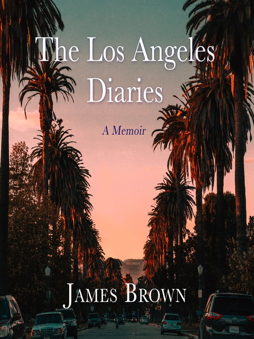 Title details for The Los Angeles Diaries by James Brown - Wait list